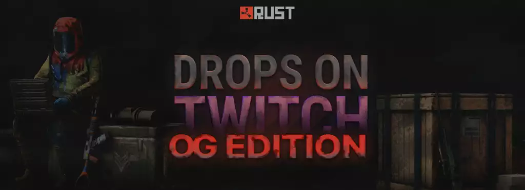 Rust Twitch Drops 5 All Drops Streamers And Schedule Ginx Esports Tv